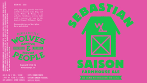 Wolves & People Farmhouse Brewery Sebastian Saison Farmhouse Ale September 2016