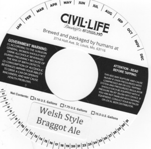 The Civil Life Brewing Co LLC Welsh-style Braggot Ale September 2016