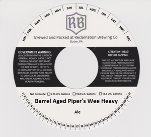 Reclamation Brewing Company Barrel Aged Piper's Wee Heavy