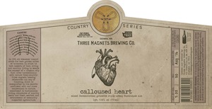 Three Magnets Brewing Co. Calloused Heart Urban Farmhouse Ale November 2016