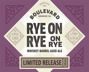 Boulevard Rye On Rye On Rye November 2016