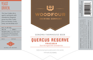 Woodfour Brewing Co. Quercus Reserve - Fragaria October 2016
