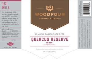 Woodfour Brewing Co. Quercus Reserve - Bruin October 2016