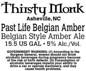 Thirsty Monk Past Life Belgian Amber November 2016