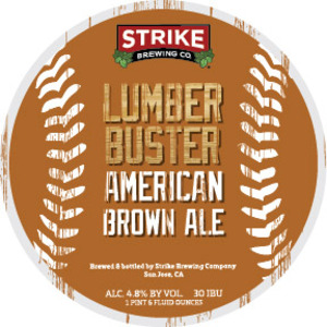 Strike Brewing Co Lumber Buster Brown Ale December 2016
