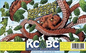Kings County Brewers Collective Dangerous Precedent India Pale Ale November 2016