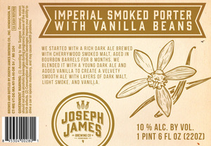 Joseph James Brewing Co., Inc. Imperial Smoked Porter W/ Vanilla Beans November 2016