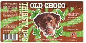 Thirsty Dog Brewing Co Old Choco December 2016