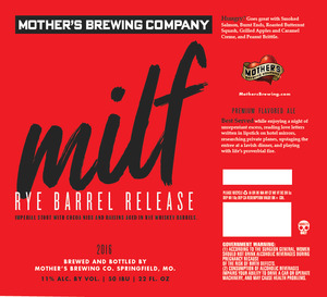 Mother's Brewing Company Milf Rye Barrel Release December 2016