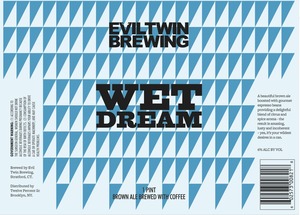 Evil Twin Brewing Wet Dream