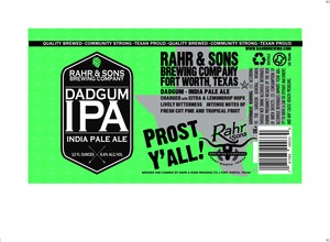 Rahr & Sons Brewing Co., LP Dadgum IPA