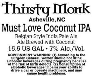 Thirsty Monk Must Love Coconut IPA December 2016