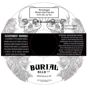 Burial Beer Co. Bonedagger Wheat India Pale Ale