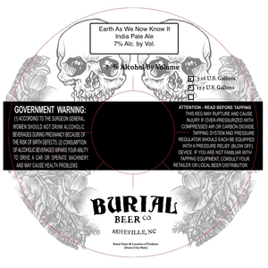 Burial Beer Co. Earth As We Now Know It India Pale Ale January 2017