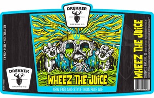 Drekker Brewing Company Wheez The Juice