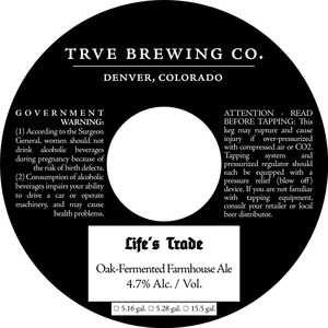 Life's Trade Oak Fermented Farmhouse Ale