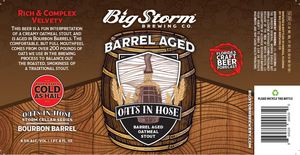 Oats In Hose Barrel Aged Oatmeal Stout 