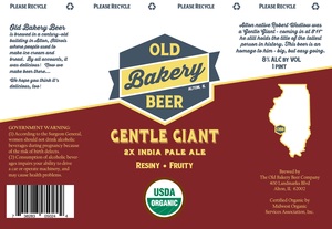 The Old Bakery Beer Company Gentle Giant 2x India Pale Ale January 2017