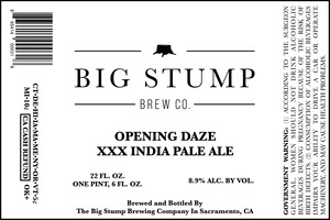 Big Stump Brew Co. Opening Daze Xxx India Pale Ale