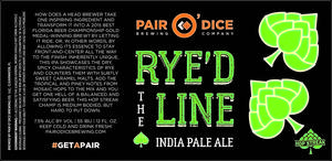 Rye'd The Line 