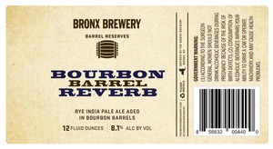 The Bronx Brewery Bourbon Barrel Reverb