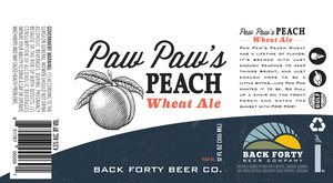 Back Forty Beer Co. Paw Paw's Peach February 2017