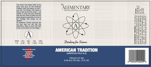 The Alementary Brewing Company American Tradition