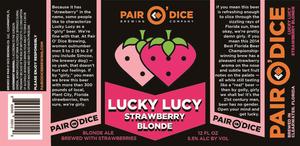 Pair O' Dice Brewing Co. Lucky Lucy Strawberry Blonde