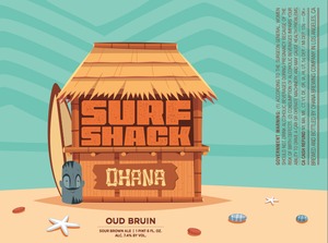 Ohana Brewing Company Surf Shack Oud Bruin February 2017