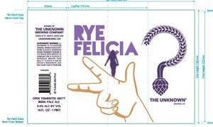 The Unknown Brewing Company Rye Felicia