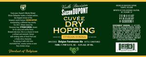 Dupont Cuvee Dry Hopping February 2017