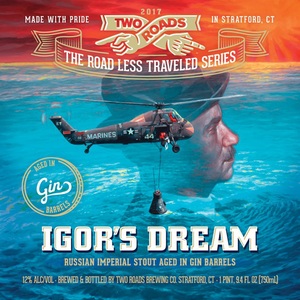 Two Roads Igor's Dream Aged In Gin Barrels February 2017