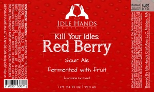 Idle Hands Craft Ales Kill Your Idles: Red Berry