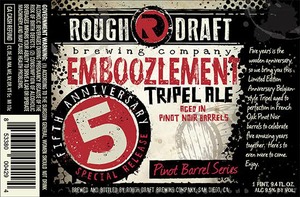 Rough Draft Brewing Company Emboozlement Tripel