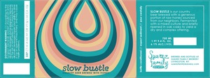 Slow Bustle Country Beer Brewed With Honey February 2017