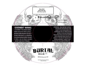 Burial Beer Co. Stay Gold