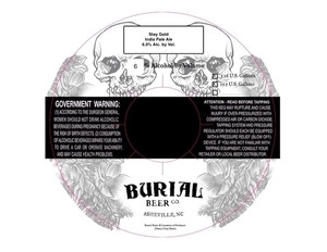 Burial Beer Co. Stay Gold