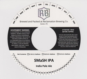 Reclamation Brewing Company Smash IPA