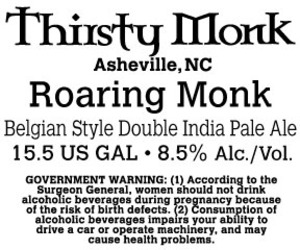 Thirsty Monk Roaring Monk