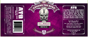 Around The Bend Villainous India Pale Ale March 2017