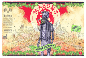 Mason's Brewing Company Hipster Apocalypse