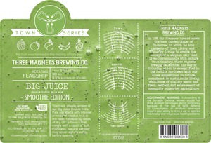 Three Magnets Brewing Co. Big Juice Dipa - Smoothie Edition -