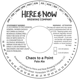 Here & Now Brewing Company Chaos To A Point