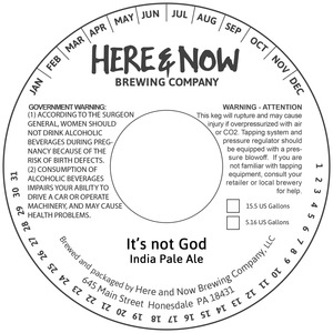 Here & Now Brewing Company It's Not God
