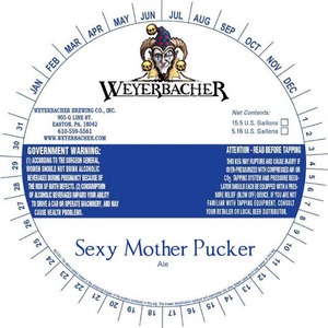 Weyerbacher Sexy Mother Pucker March 2017