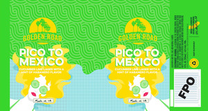 Golden Road Pico To Mexico