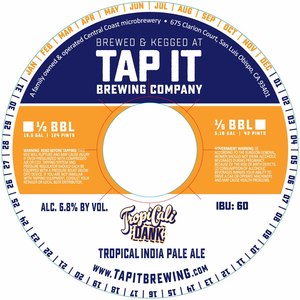 Tap It Brewing Company Tropicali Dank IPA