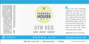 Vanessa House 5th Keg Brown Ale