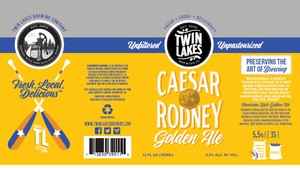 Twin Lakes Brewing Company LP Caesar Rodney Golden Ale April 2017