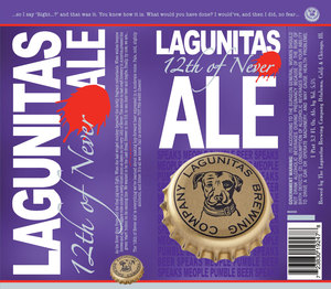 The Lagunitas Brewing Company 12th Of Never April 2017